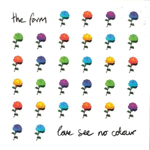 The Farm - Love See No Colour