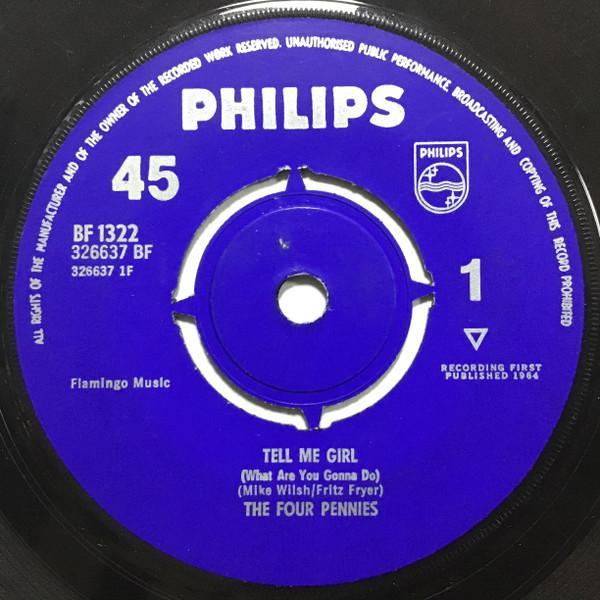 The Four Pennies - Tell Me Girl (What Are You Gonna Do) / Juliet