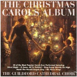 The Guildford Cathedral Choir - The Christmas Carols Album