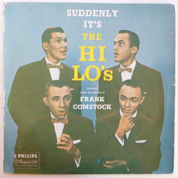 The Hi-Lo's - Suddenly It's The Hi-Lo's