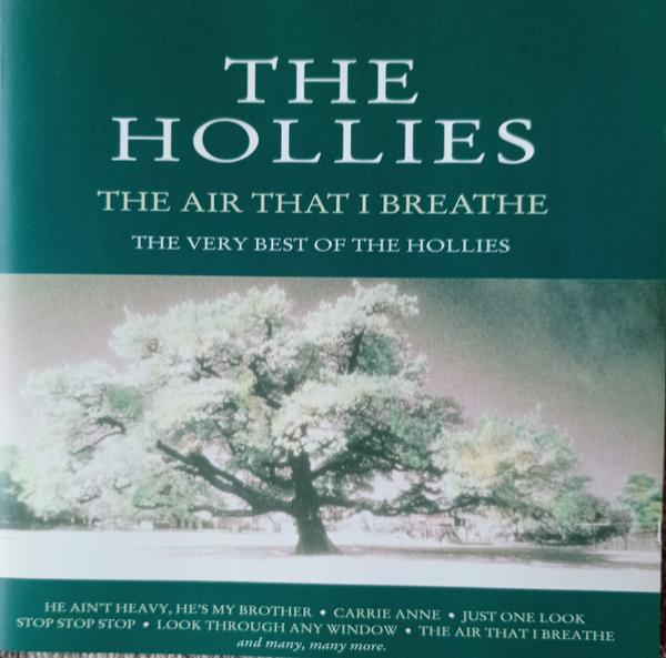 The Hollies - The Air That I Breathe - The Very Best Of The Hollies