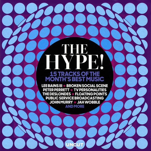  - The Hype! (15 Tracks Of The Month's Best Music)