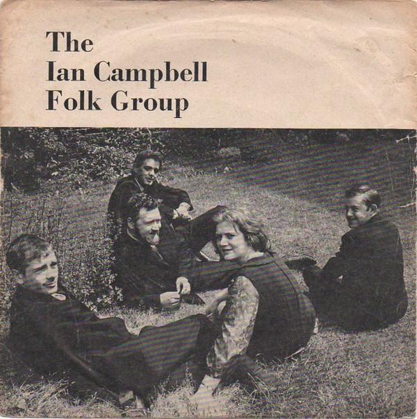 The Ian Campbell Folk Group - The Times They Are A Changin' / Across The Hills