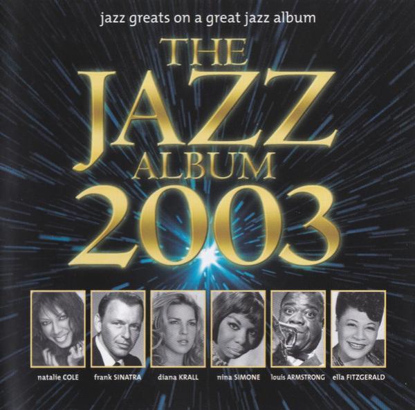  - The Jazz Album 2003