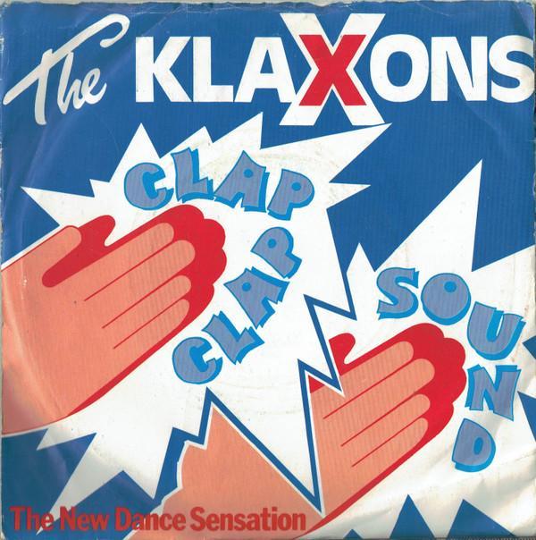 The Klaxons - Clap Clap Sound