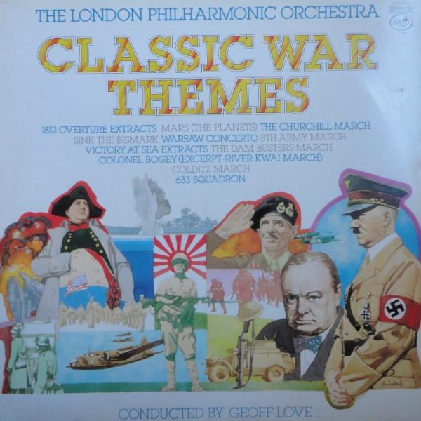 The London Philharmonic Orchestra, Geoff Love - Classic War Themes