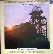 The London Welsh Male Choir - Take Me Home/Cerwch A Fi Adre