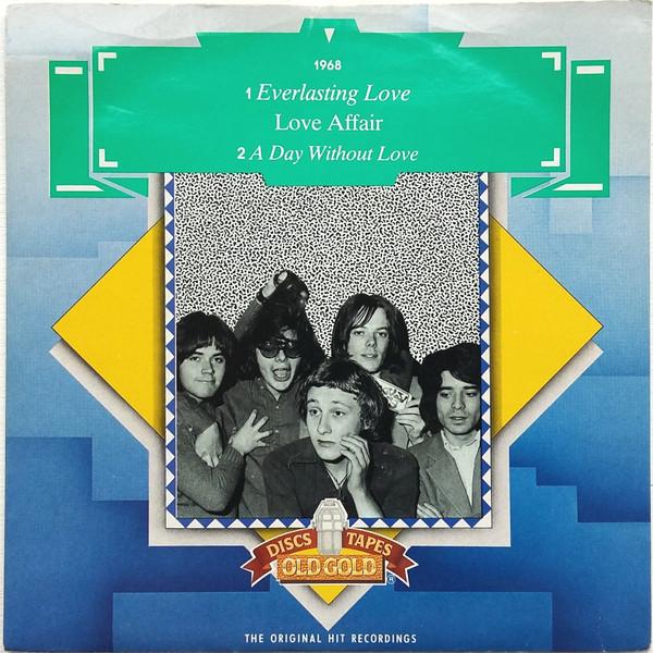 The Love Affair - Everlasting Love / A Day Without Love