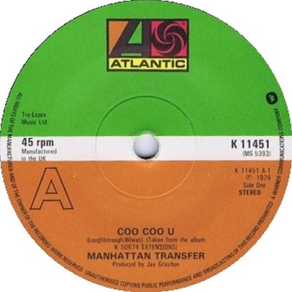 The Manhattan Transfer - Coo Coo U / Trickle Trickle