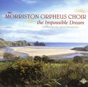 The Morriston Orpheus Choir - The Impossible Dream