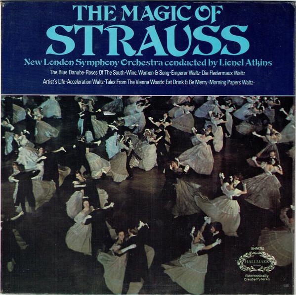 The New Symphony Orchestra Of London, Lionel Atkins - The Magic Of Strauss
