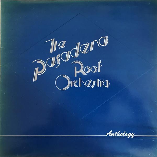 The Pasadena Roof Orchestra - Anthology
