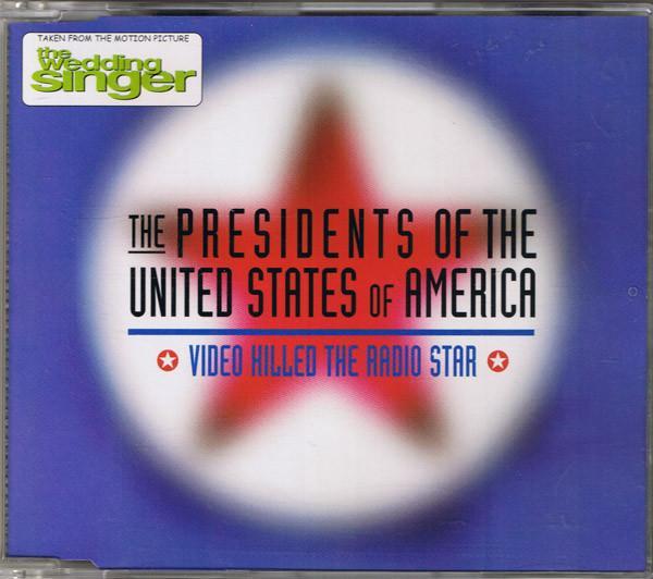 The Presidents Of The United States Of America - Video Killed The Radio Star