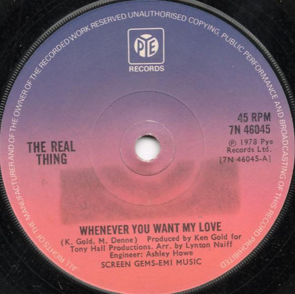 The Real Thing - Whenever You Want My Love
