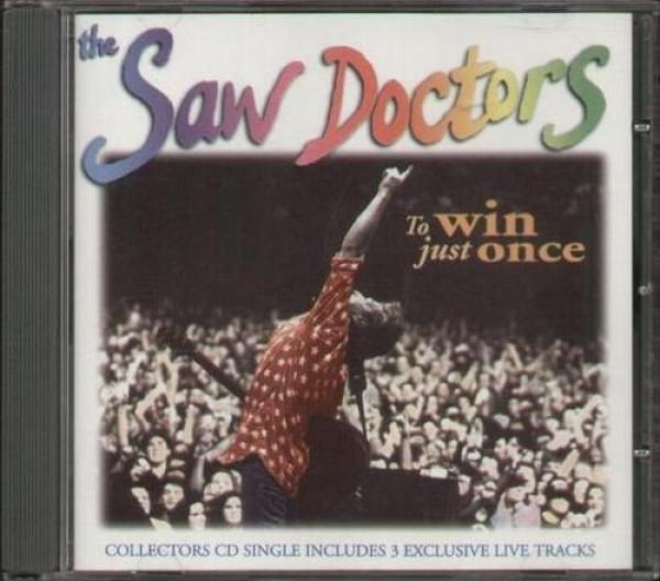 The Saw Doctors - To Win Just Once