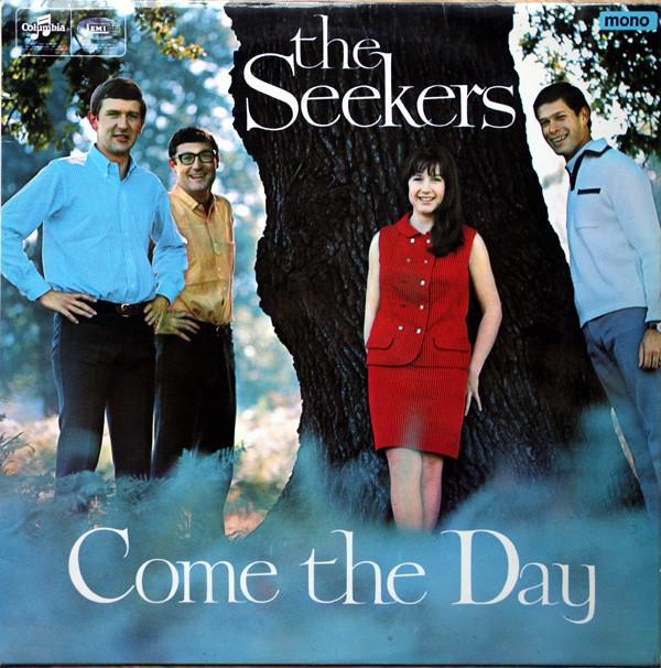 The Seekers - Come The Day