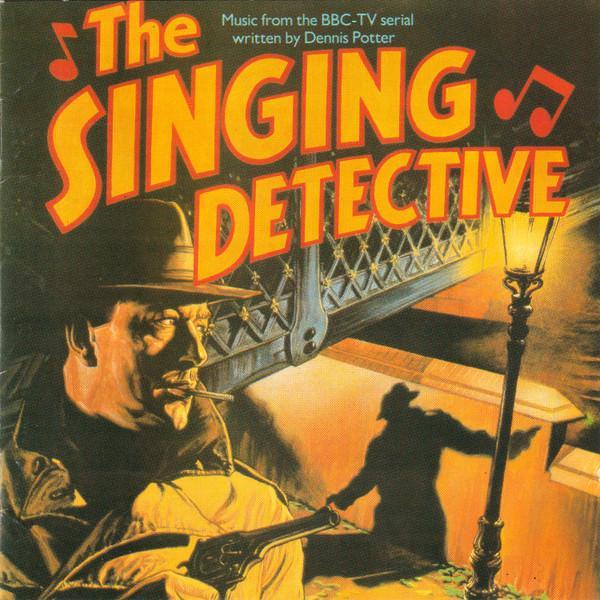  - The Singing Detective: Music From The BBC TV Serial