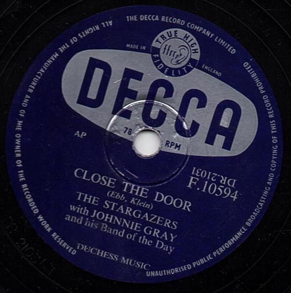 The Stargazers, Johnnie Gray - Close The Door / I've Got Four Big Brothers