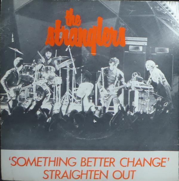 The Stranglers - Something Better Change / Straighten Out