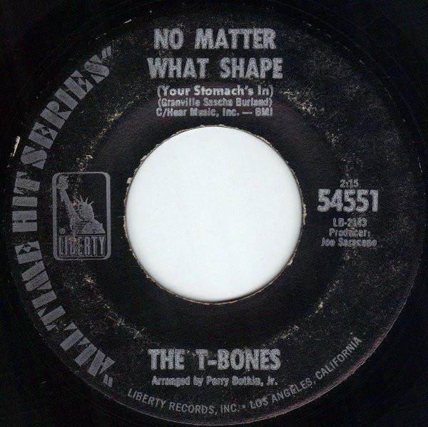 The T-Bones - No Matter What Shape (Your Stomach's In) / Let's Go Get Stoned
