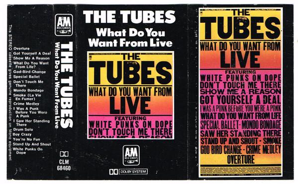 The Tubes - What Do You Want From Live
