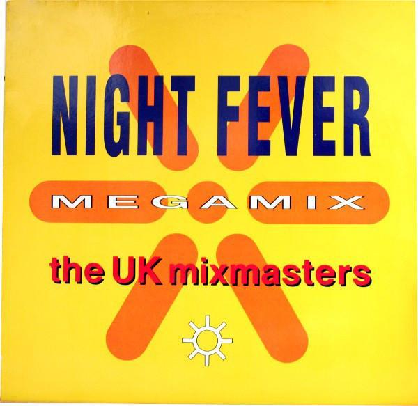 The UK Mixmasters - The Night Fever Megamix