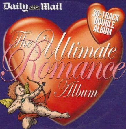  - The Ultimate Romance Album Disc One (15 Of The Greatest Love Songs Of All Time)