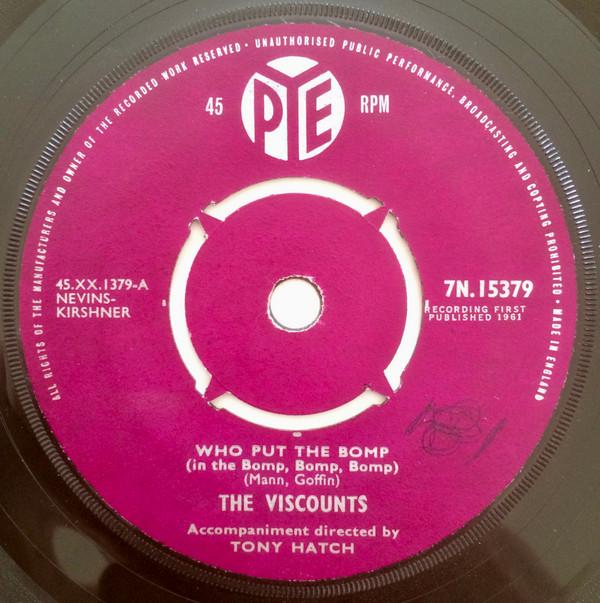 The Viscounts (2) - Who Put The Bomp (In The Bomp, Bomp, Bomp)