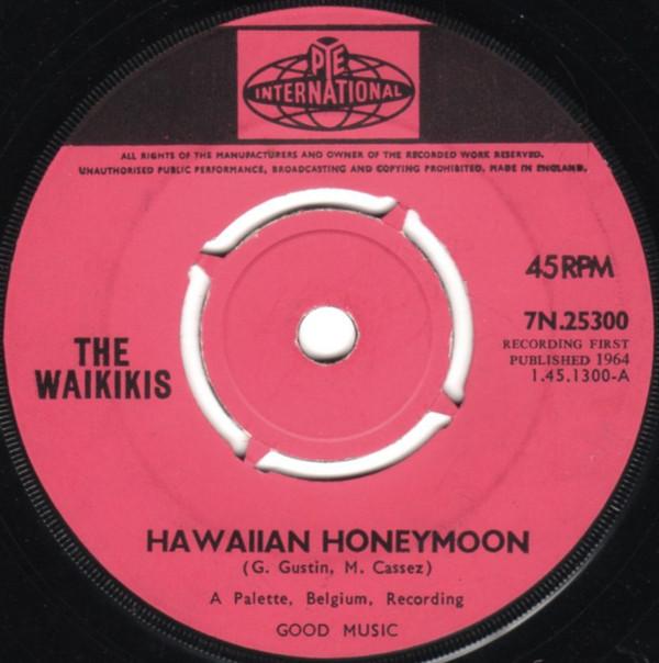 The Waikiki's - Hawaii Honeymoon / Remember Boa-Boa