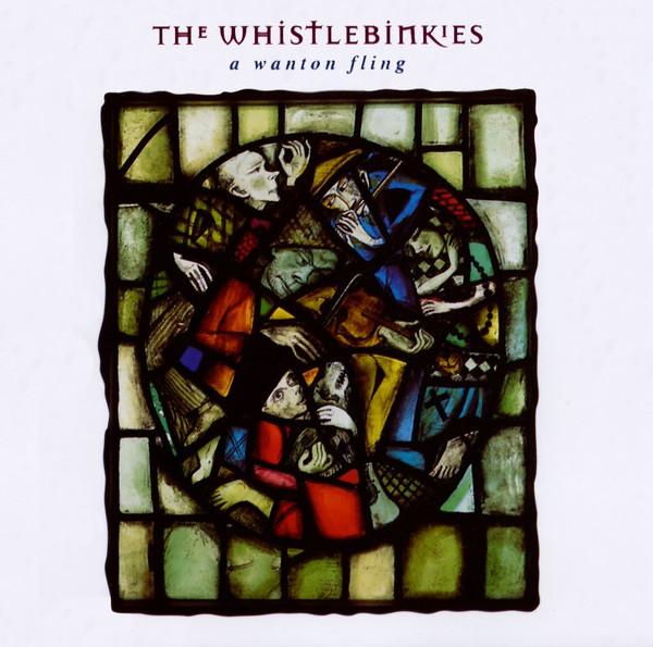 The Whistlebinkies - A Wanton Fling