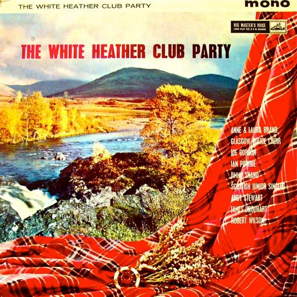  - The White Heather Club Party