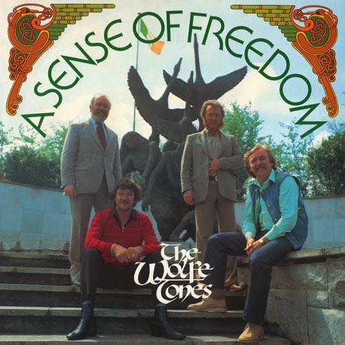 The Wolfe Tones - A Sense Of Freedom