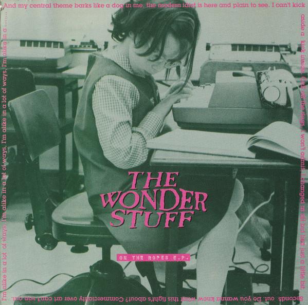 The Wonder Stuff - On The Ropes E.P.