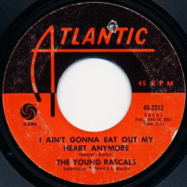 The Young Rascals - I Ain't Gonna Eat Out My Heart Anymore