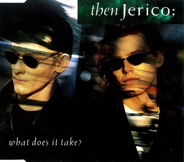 Then Jerico - What Does It Take?