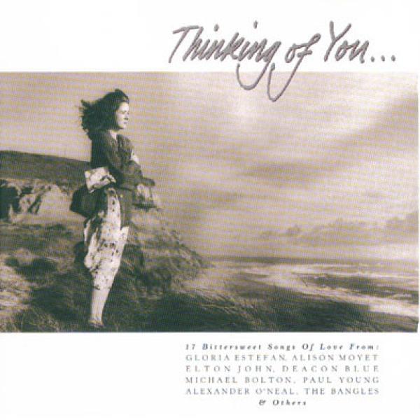  - Thinking Of You......