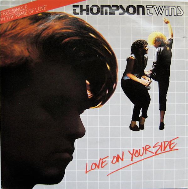 Thompson Twins - Love On Your Side