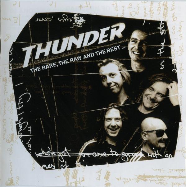 Thunder (3) - The Rare, The Raw And The Rest