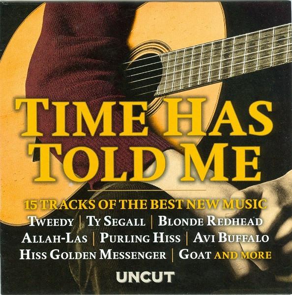  - Time Has Told Me (15 Tracks Of The Best New Music)