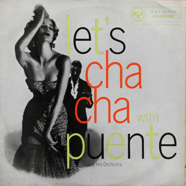 Tito Puente And His Orchestra - Let's Cha Cha With Puente
