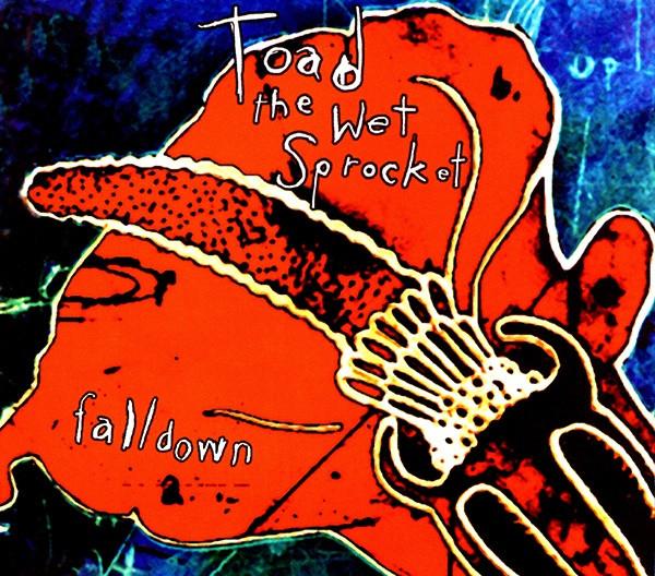 Toad The Wet Sprocket - Fall Down