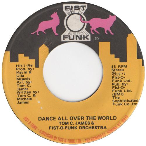 Tom C. James, The Fist-O-Funk Orchestra - Dance All Over The World / Tonight