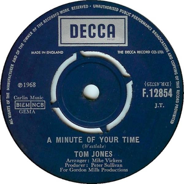 Tom Jones - A Minute Of Your Time / Looking Out My Window