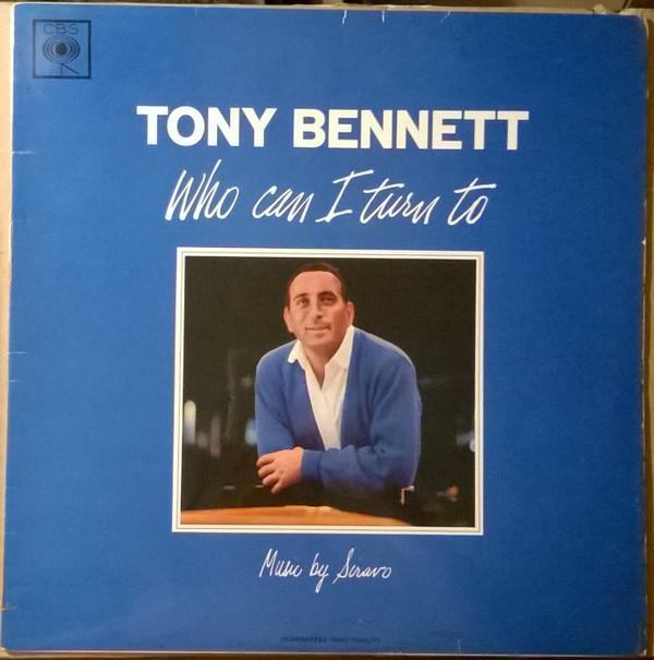 Tony Bennett - Who Can I Turn To
