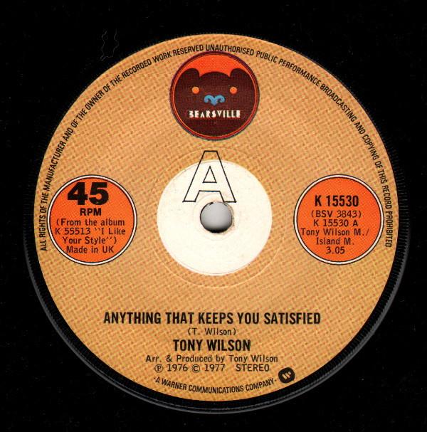 Tony Wilson (3) - Anything That Keeps You Satisfied