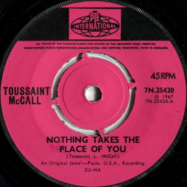 Toussaint McCall - Nothing Takes The Place Of You