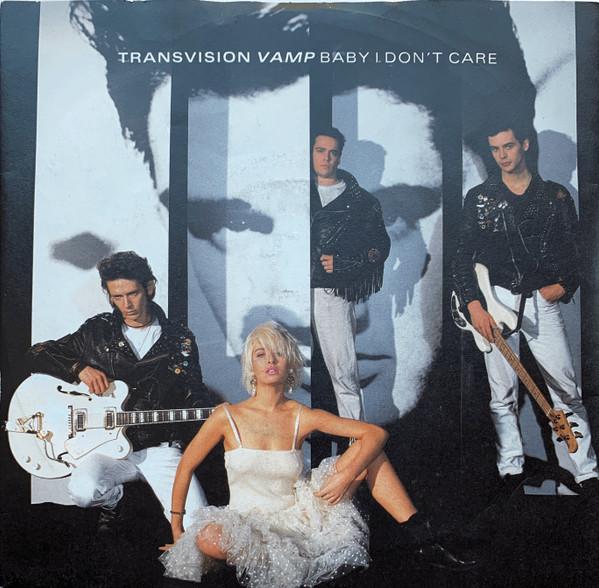Transvision Vamp - Baby I Don't Care
