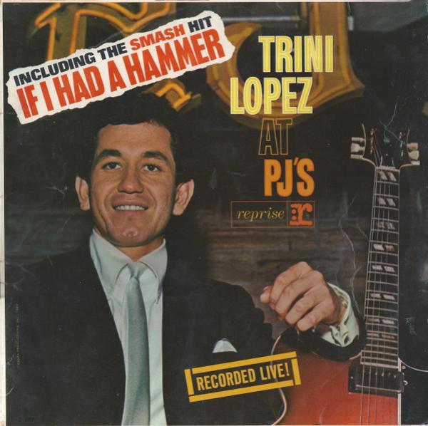 Trini Lopez - Trini Lopez At PJ's