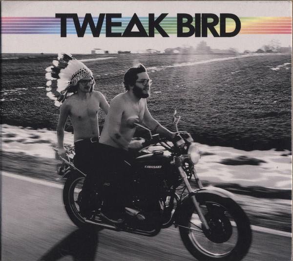 Tweak Bird - Tweak Bird