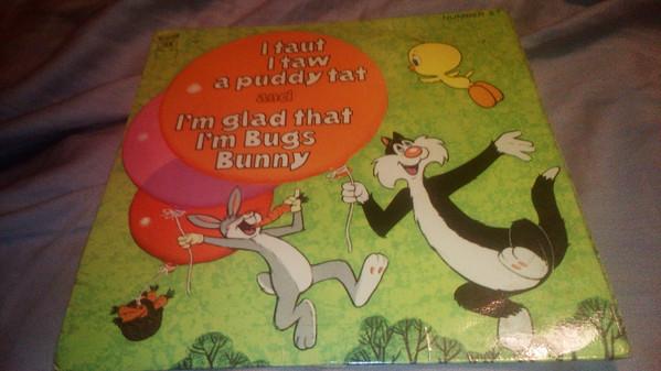 Tweetie Pie, Bugs Bunny - I Taut I Taw A Puddy Tat / I'm Glad That I'm Bugs Bunny